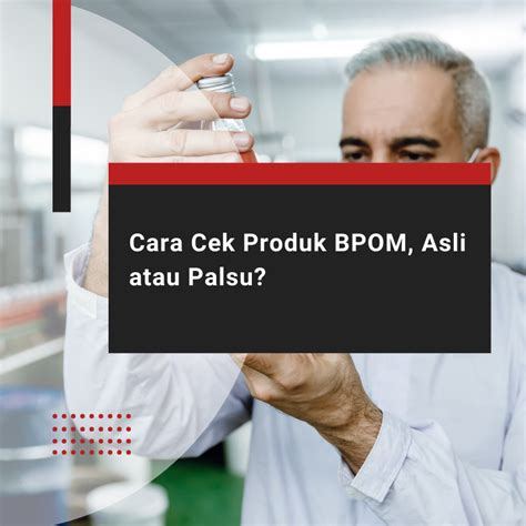 Cara Cek BPOM Produk Asli atau Palsu - YouTube