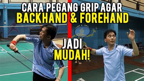 Cara Cerdas dan Efektif Menggunakan czrz memegang bet untuk pukulan backhand dean fore forehand**