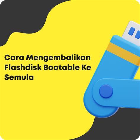Cara Copy Flashdisk Bootable Ke Flashdisk Lain
