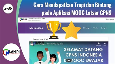 Cara Mendapatkan Tropi dan Bintang pada Aplikasi MOOC Latsar …