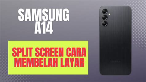 Cara Split Screen cara Membelah Layar di HP Samsung A14