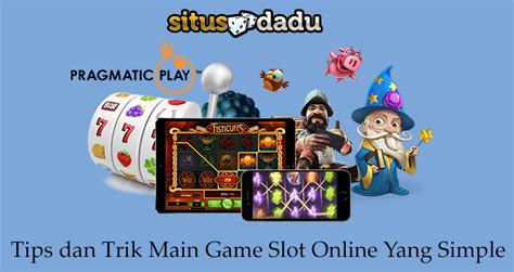 Cara dan trik main slot online. Dari thn 2001.