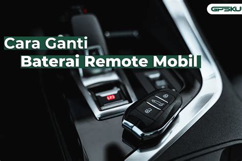 Cara ganti baterai remote mobil 【Memperbarui】