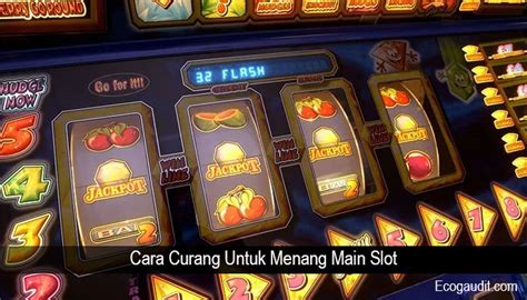 Cara main mesin slot di casino. Curang main slot higgs domino.