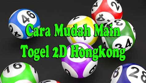 Cara main togel 4d 3d 2d. Pengeluaran togel hongkong 1990.