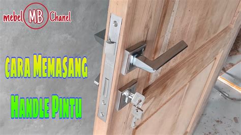 Cara memasang handle pintu rumah yang baik dan benar