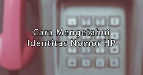 Cara mengetahui pemilik nomor hp orang lain. .  <a href=https://cons-teh.ru/ujivugo/alpha-br...