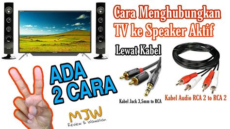 Cara menghubungkan audio tv ke speaker mini colokan headset