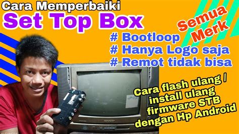Cara perbaiki reciver boot loop.  Penyebab Bootloop pada STB (Set Top Box) B...