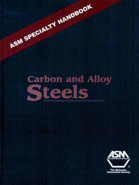 Carbon and alloy steels asm specialty handbook. - The american printer a manual of typography containing practical directions for managing all departments of.