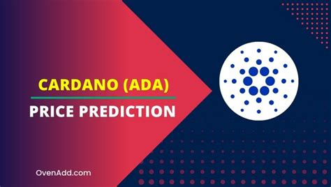 Cardano Price Prediction 2024 -2030 Is ADA a Good Investment?