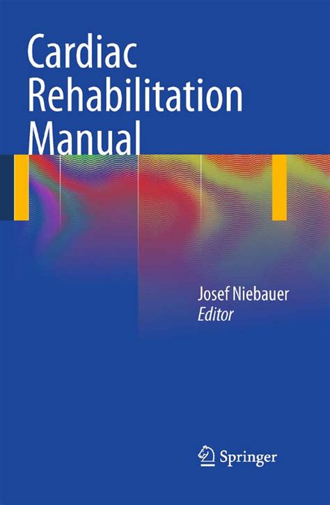Cardiac rehabilitation manual by josef niebauer. - The souls code in search of character and calling.