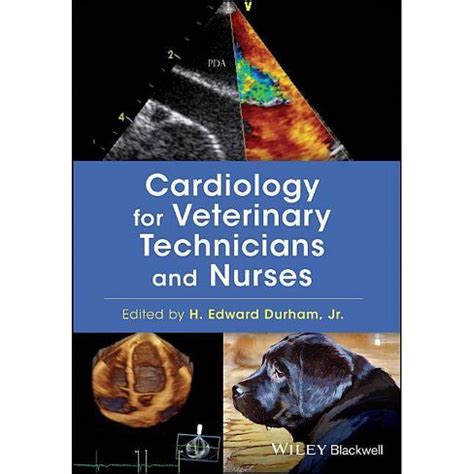 Full Download Cardiology For Veterinary Technicians And Nurses By H Edward Durham