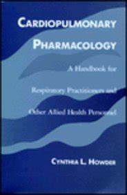 Cardiopulmonary pharmacology a handbook for cardiopulmonary practitioners and other allied health personnel. - Perry handbook of chemical engineering free download.