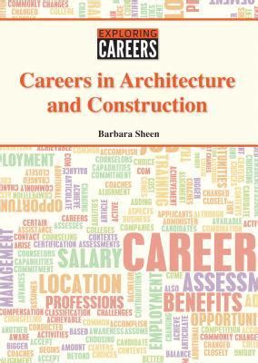 Read Online Careers In Architecture And Construction By Barbara Sheen