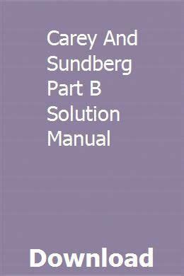 Carey and sundberg part b solution manual. - The oxford handbook of feminist theory oxford handbooks.