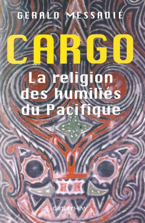 Cargo, la religion des humiliés du pacifique. - 1996 buick regal owners manual onlin.