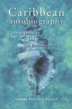 Caribbean Autobiography: Cultural... book by Sandra Pouchet ...