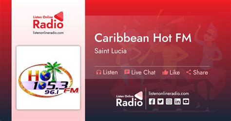 Caribbean hotfm. Caribbean Hot FM Radio. Caribbean Hot FM is a broadcast radio station in Castries, Saint Lucia, providing Tropical, Caribbean music and News. Radio Live 