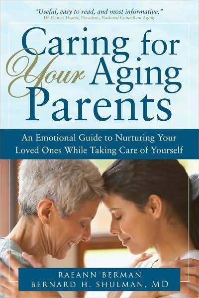 Caring for your aging parents an emotional guide to nurturing your loved ones while taking care of yourself. - Safety manual for oil and gas.