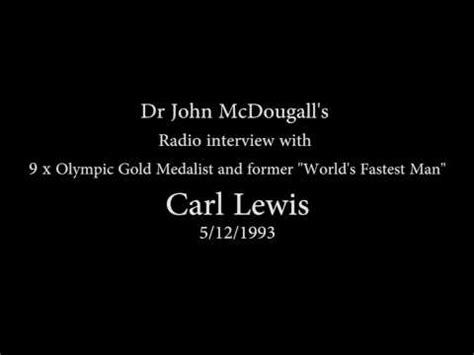 Carl Lewis (taped interview) - Dr. McDougall