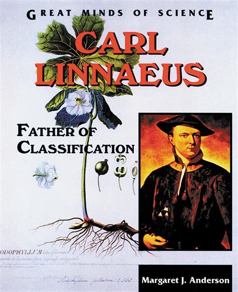 Read Carl Linnaeus Father Of Classification By Margaret J Anderson