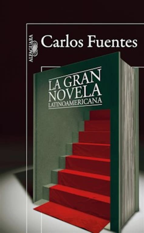Carlos fuentes y la nueva novela latinoamericana. - Powolani przez pana do życia w świecie.