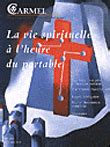 Carmel, N° 137, septembre : La vie spirituelle à l'heure du portable