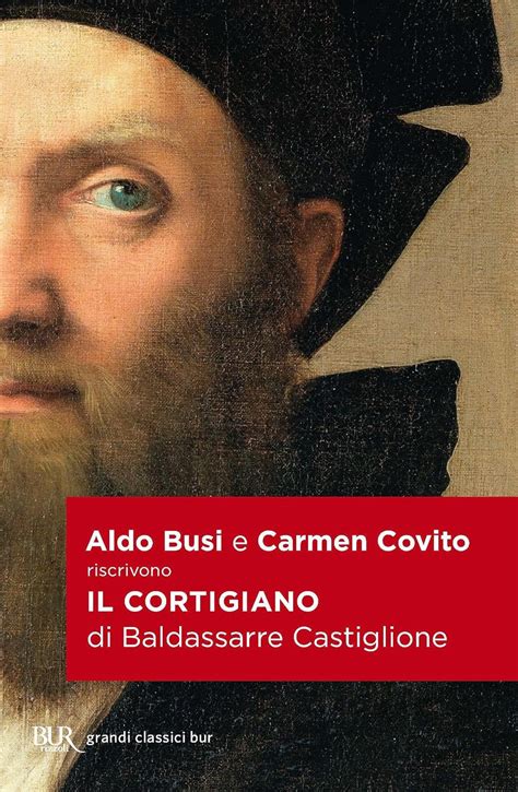 Carmen covito e aldo busi traducono il cortigiano di baldassar castiglione. - Panorama de los movimientos literarios - polimodal.