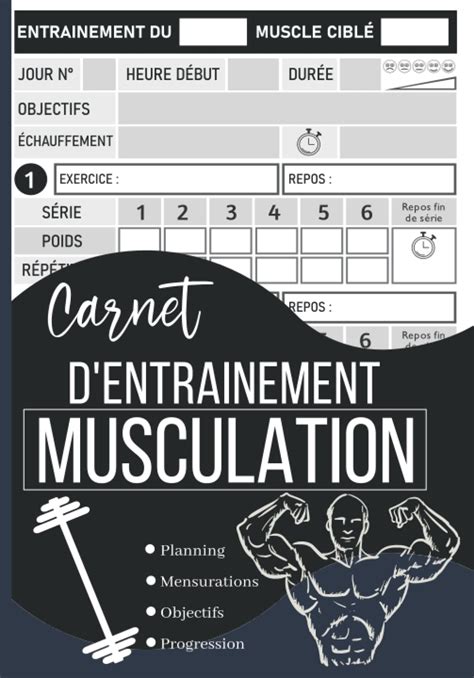 Carnet D'Entraînement: Notez vos Mensurations & Planifiez vos Routines, Musculation, CrossFit, Fitness, Gym,1RM , Carnet de Notes de Suivi d’Entraînement pour le sport, 120 page -6x9 po