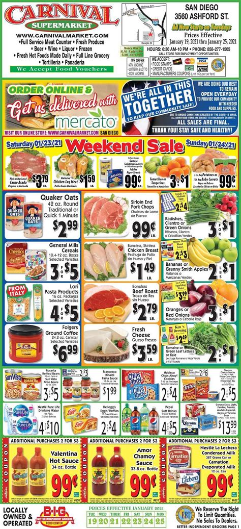 Carnival supermarket weekly ad. We had no trouble finding the fresh foods we needed, and it was terrific until my mom turned her attention to the sale price of the pack of chicken drumsticks from the weekly ad, which cost 50 cents. When my mom got to ask for three quantities of chicken drumsticks packed for sale, the only male Mexican butcher was genuinely rude and ... 