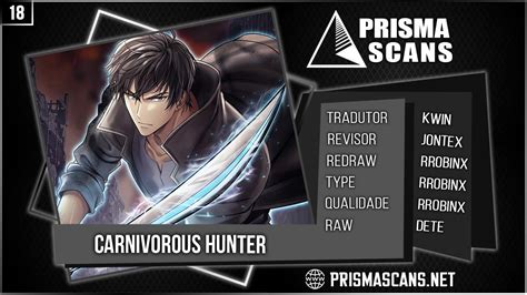 Carnivorous hunter. 4 days ago · Read Carnivorous Hunter - Chapter 13 - A brief description of the manhwa Carnivorous Hunter: With beasts appearing all over the world, billions of people have … 