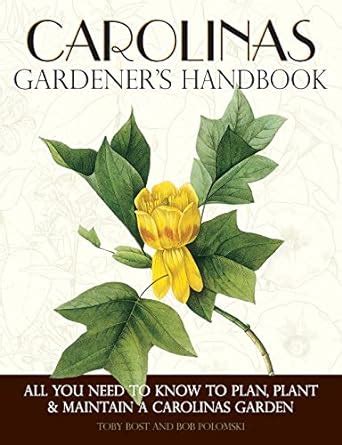 Carolinas gardeners handbook all you need to know to plan plant maintain a carolinas garden. - Zur topik von haus, garten, wald und meer-georges-arthur goldschmidt.