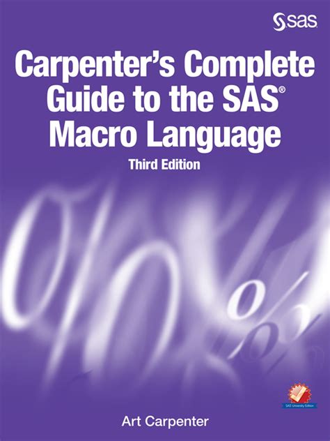 Carpenter 39 S Complete Guide To The Sas Macro Language Third Edition