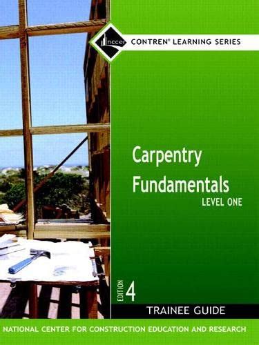 Carpentry fundamentals level 1 trainee guide answers. - Toshiba e studio 120 150 service and repair manual.