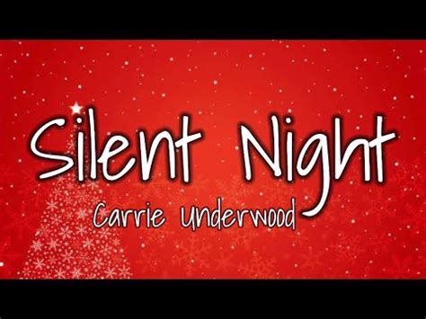 Carrie Underwood – Silent Night Lyrics Genius Lyrics