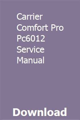 Carrier comfort pro pc6012 service manual. - Watership down novel ties study guide.