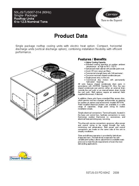 System Description. Outdoor--mounted, air--cooled, split--system air conditioner unit suitable for ground or rooftop installation. Unit consists of a hermetic compressor, an air--cooled coil, propeller--type condenser fan, and a control box. Unit will discharge supply air upward as shown on contract drawings.. 