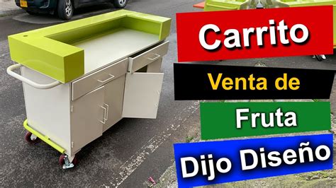 Carrito para venta de jugos, venta de frutas y bebidas ... - YouTube