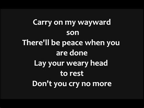 Carry on wayward son lyrics. Things To Know About Carry on wayward son lyrics. 