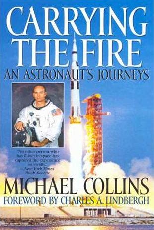Download Carrying The Fire An Astronauts Journey By Michael  Collins