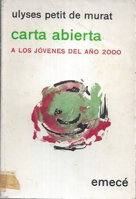Carta abierta a los jóvenes del año 2000 [por] ulyses petit de murat. - Cultura nacional chilena, crítica literaria y derechos humanos.