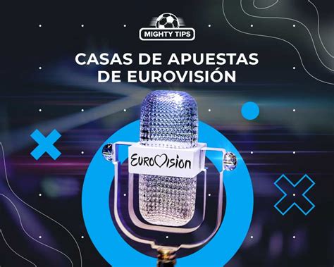 Casas de apuestas previsión eurovisión.