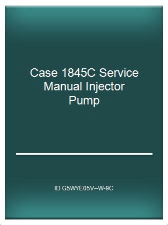 Case 1845c service manual injector pump. - The desperate dads guide to getting some and other tales from a slightly soiled marriage.