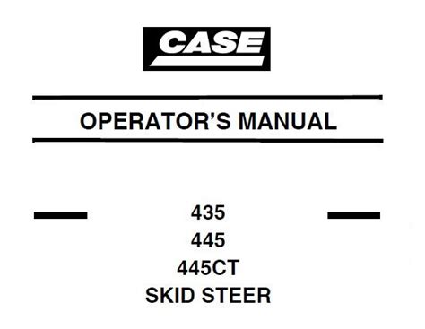 Case 435 445 skid steer operators manual. - Servis 1000 washing machine instruction manual.