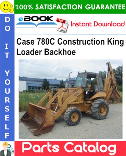 Case 780c ck backhoe loader parts catalog manual. - Repair manual 20 hrs v twin kawasaki.