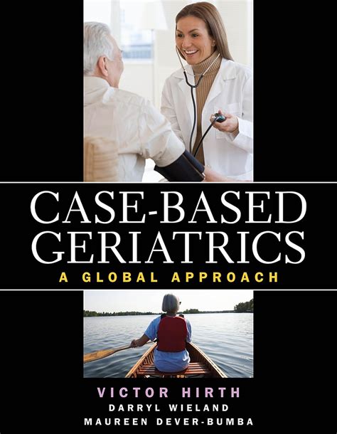 Case Based Geriatrics A Global Approach