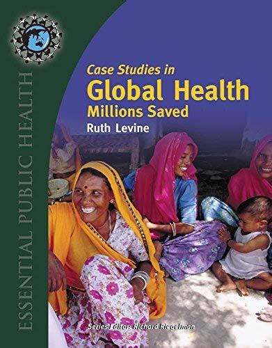 Download Case Studies In Global Health By Ruth Levine