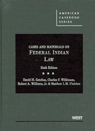 Download Cases And Materials On Federal Indian Law American Casebook Series By David H Getches