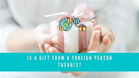 Cash Gift To Foreign Person